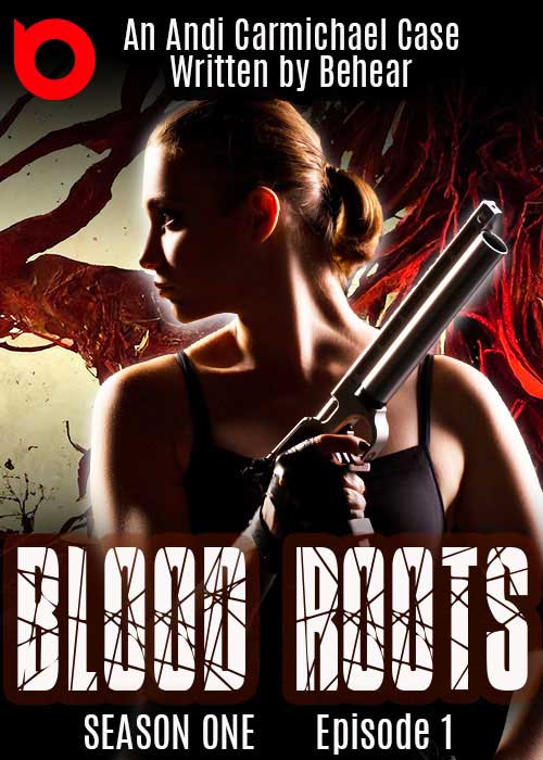 Blood Roots , Episode 1