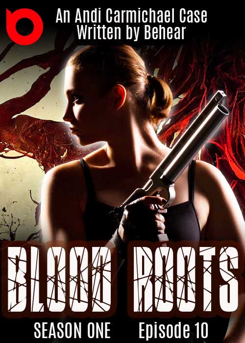 Blood Roots, Episode 10
