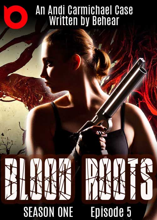 Blood Roots , Episode 5