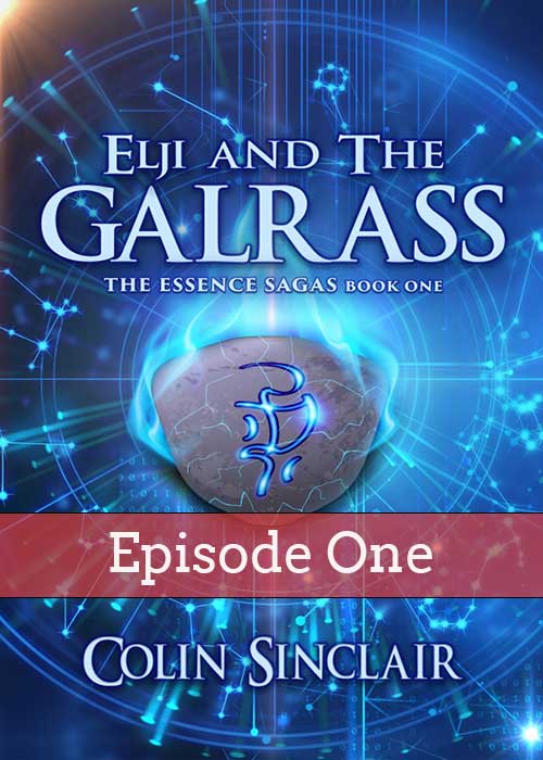 Elji & The Galrass Episode 1