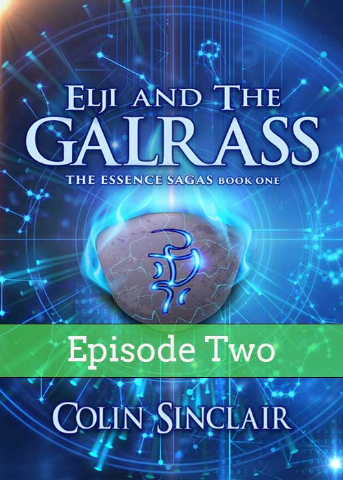 Elji & The Galrass Episode 2