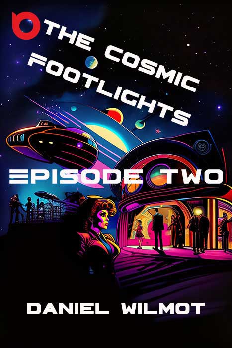 The Cosmic Footlights, Episode 2