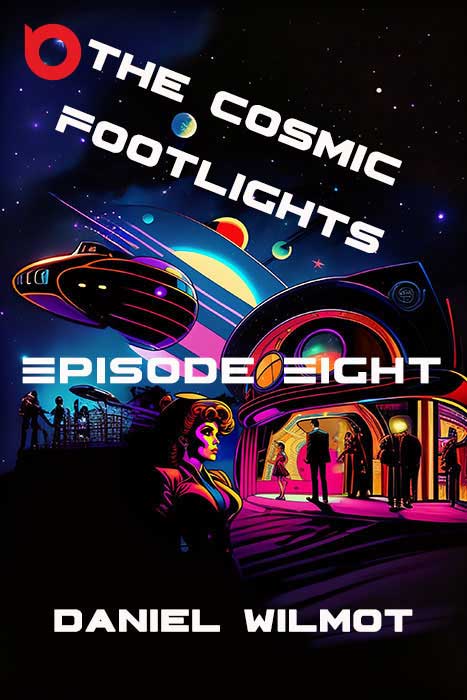 The Cosmic Footlights, Episode 8