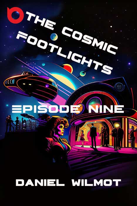 The Cosmic Footlights, Episode 9