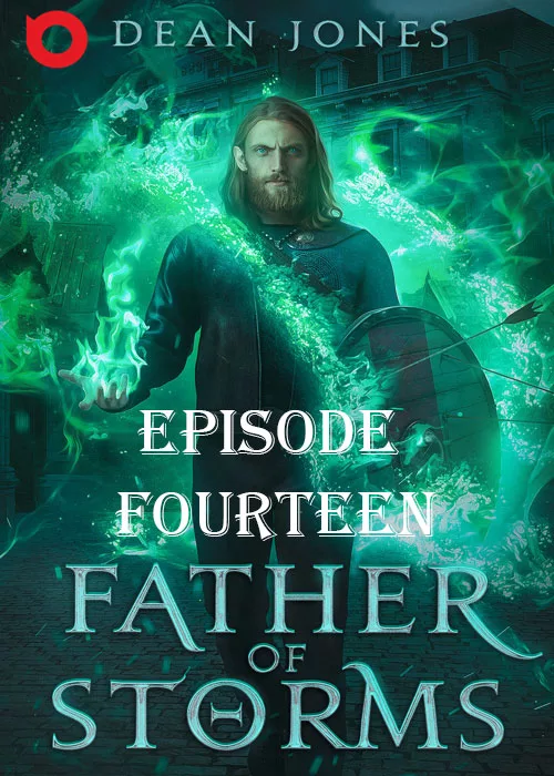 Father Of Storms, Episode 14