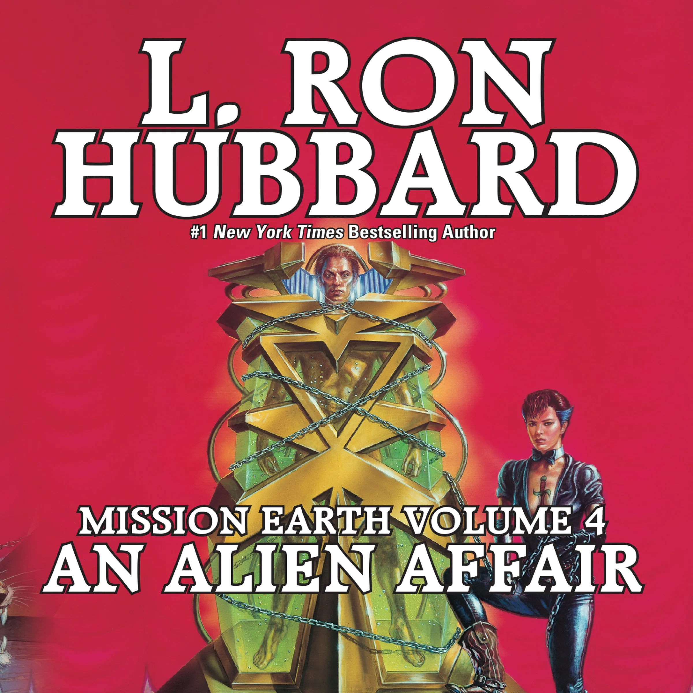 An Alien Affair: Mission Earth Volume 4 L Ron Hubbard 