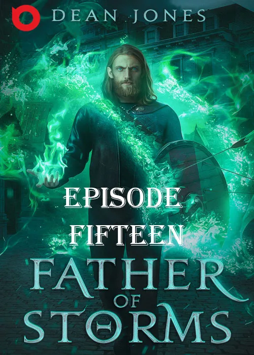 Father Of Storms, Episode 15