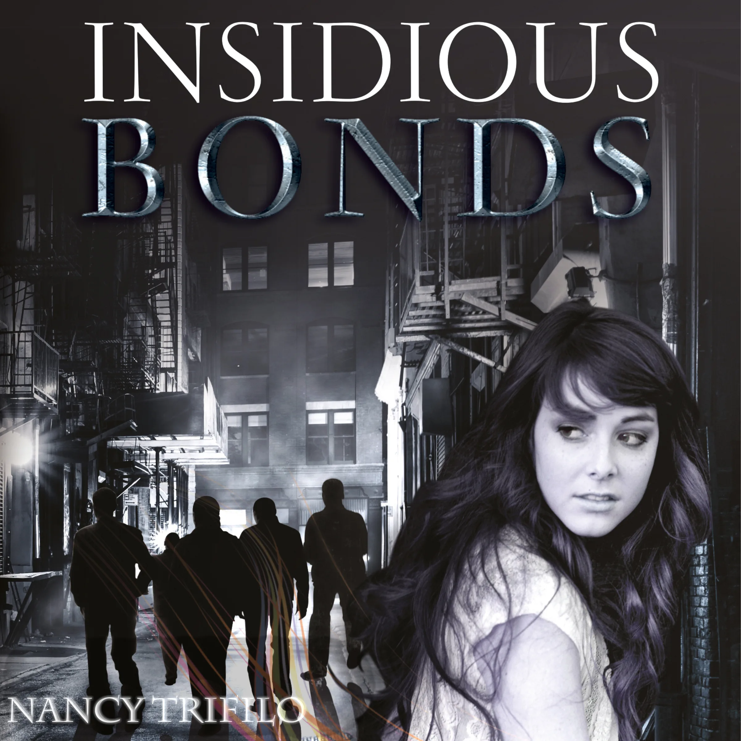 Insidious Bonds by Nancy Trifle