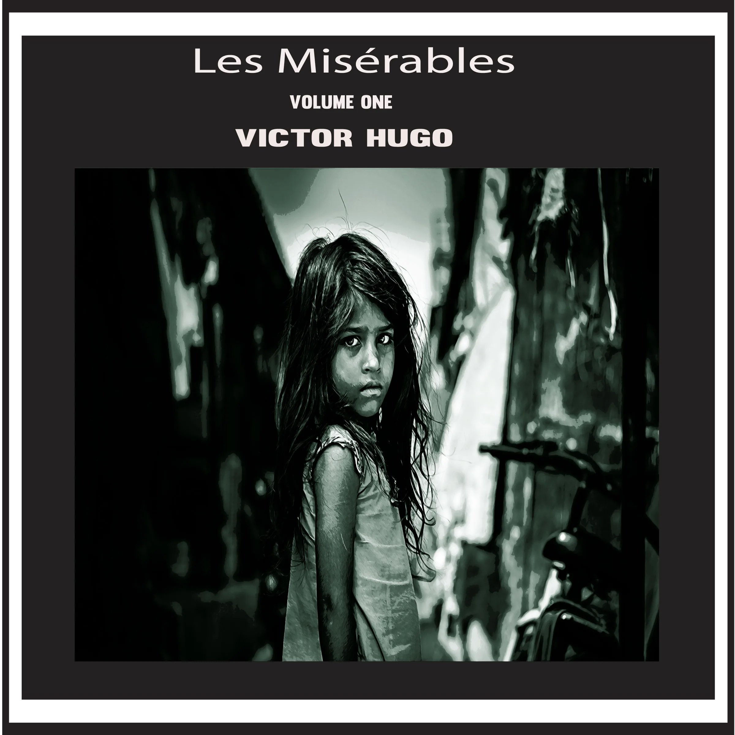 Les Miserables Volume 1, Victor Hugo