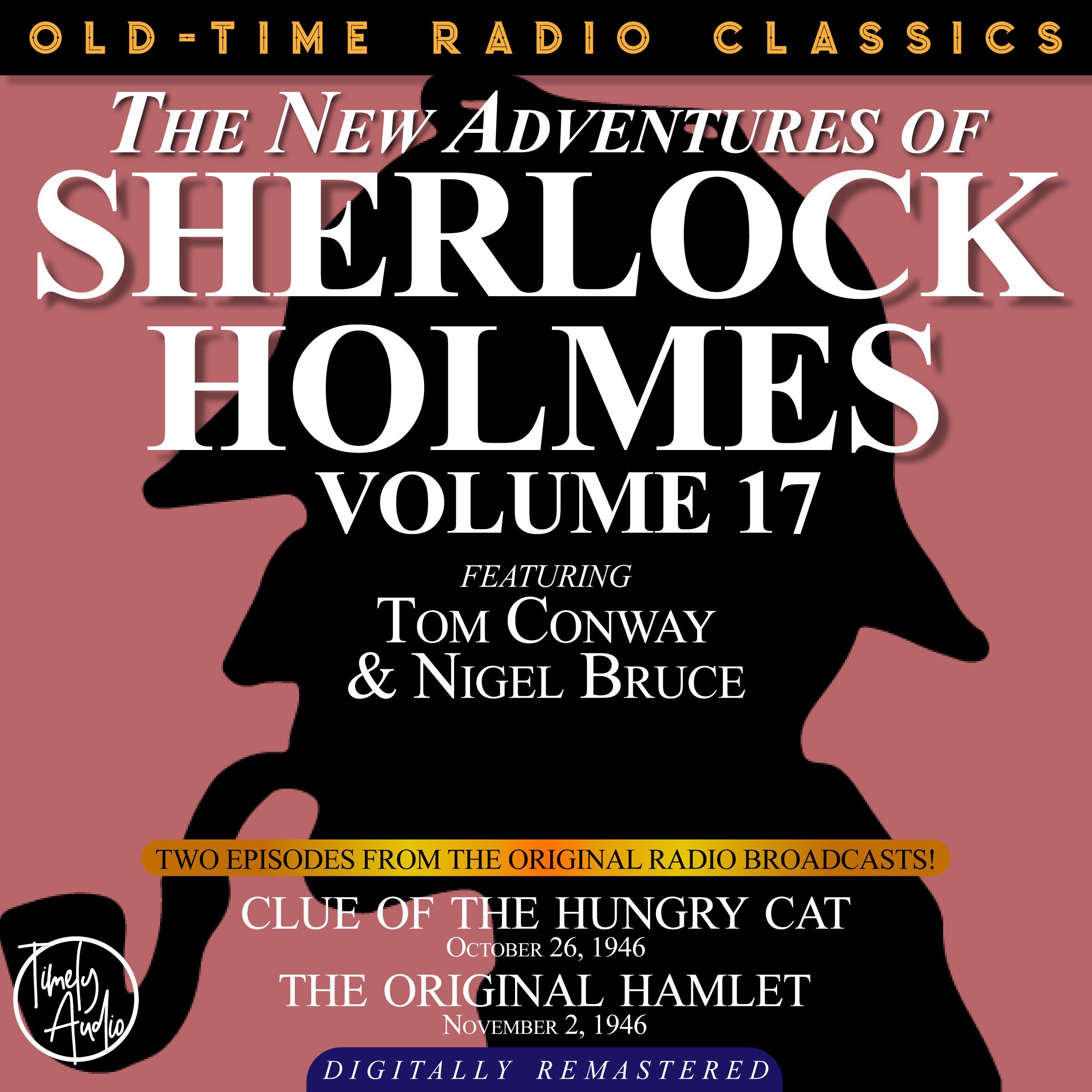 THE NEW ADVENTURES OF SHERLOCK HOLMES, VOLUME 17 Sir Arthur Conan Doyle 