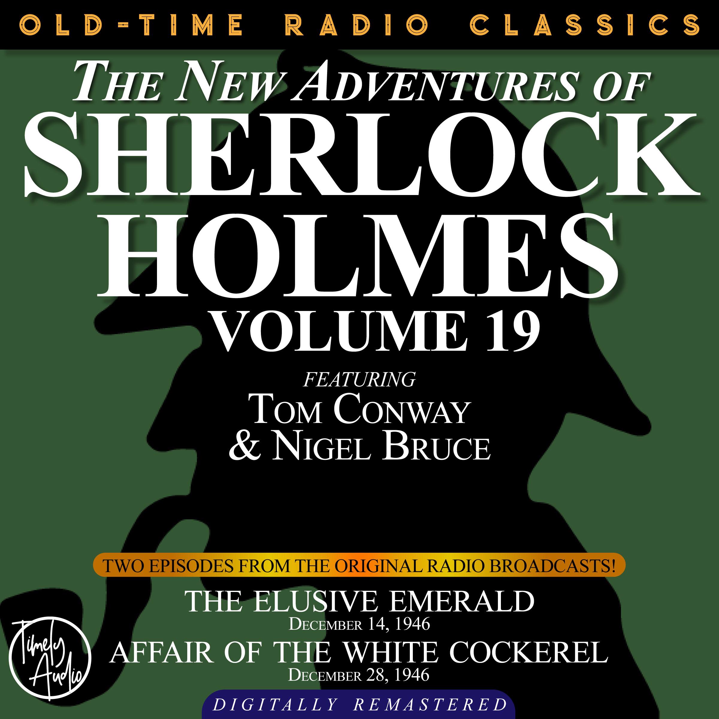 THE NEW ADVENTURES OF SHERLOCK HOLMES, VOLUME 19